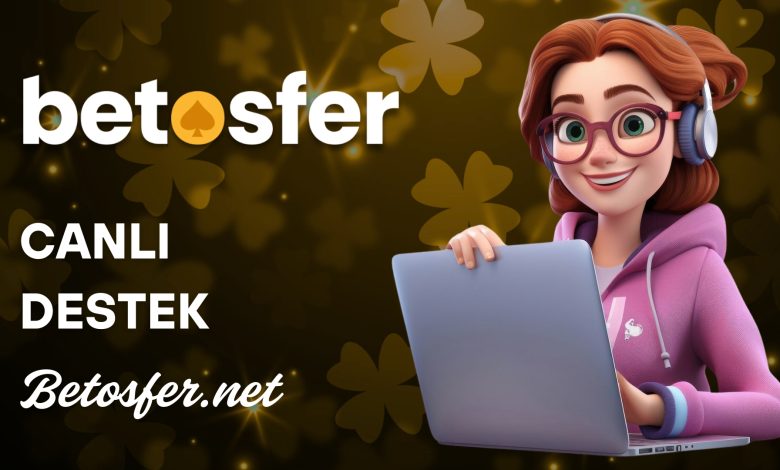Betosfer canlı destek